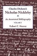 Charles Dickens's Nicholas Nickleby​: An Annotated Bibliography