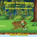 Kirkshaw Forest Stories: More Exciting Adventures