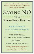 Saying NO to a Farm Free Future