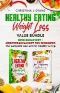 Healthy Eating Weight Loss Value Bundle: Zero Sugar Diet + Mediterranean Diet for Beginners The Complete Box Set for Healthy Living
