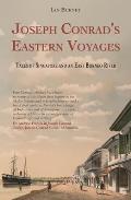 Joseph Conrad's Eastern Voyages: Tales of Singapore and an East Borneo River