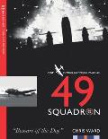 49 Squadron: RAF Bomber Command Squadron Profiles