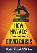 How HIV/Aids Set the Stage for the Covid Crisis