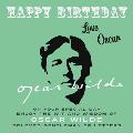 Happy Birthday-Love, Oscar: On Your Special Day, Enjoy the Wit and Wisdom of Oscar Wilde, Beloved Gentleman of Letters