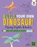 Flying Reptile Models: Dinosaurs That Ruled the Skies!