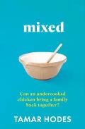Mixed: Can an Undercooked Chicken Bring a Family Back Together?