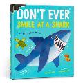 Dont Ever Smile at a Shark