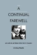 A Continual Farewell: My Life in Letters with Tony Wilson