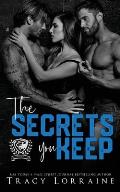 The Secrets You Keep: A Dark MFM Romance