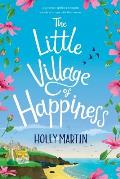 The Little Village of Happiness: Large Print edition