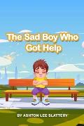 The Sad Boy Who Got Help