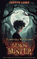 Timothy Williams: Demon Hunter
