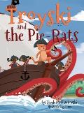 Troyski and the Pie-Rats