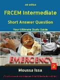Frcem Intermediate: Short Answer Question Third Edition, Volume 2 in Black&White