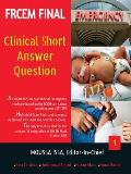 Frcem Final: Clinical Short Answer Question, Volume 1 in Black&White