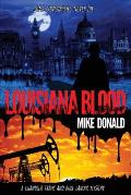 Louisiana Blood: A Chandler Travis and Duke Lanoix mystery thriller.
