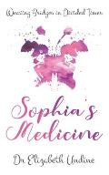 Sophia's Medicine: Weaving Bridges in Divided Times
