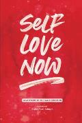 Self Love Now: 54 answers to the same question