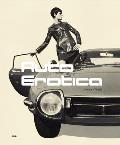 Auto Erotica A Grand Tour Through Classic Car Brochures of the 1960s to 1980s
