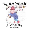 Bumface Poohands - A Snowy Day
