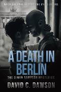 A Death in Berlin: When the parties stop the dying begins