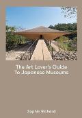 Art Lovers Guide to Japanese Museums
