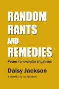 Random Rants and Remedies: Poems for everyday situations