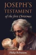 Joseph's Testament of the first Christmas