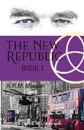 The New Republic: Old Dreams. New Nightmares.