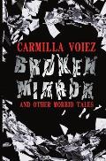 Broken Mirror and Other Morbid Tales
