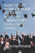 HOW TO GET MORE OF YOUR STUDENTS INTO TOP UNIVERSITIES - from a state school.