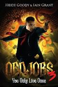 Oddjobs 3: You Only Live Once