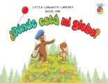 Little Linguists' Library, Book One (Spanish): ?D?nde est? mi globo?