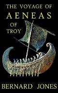 The Voyage of Aeneas of Troy