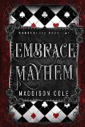 Embrace the Mayhem: A Vampire M?nage Romance