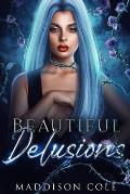 Beautiful Delusions: A Why Choose Academy Romance