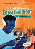 Artificial Intelligence in Entertainment: Will AI Help Us or Hurt Us?