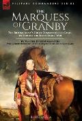 The Marquess of Granby: The British Army's Great Commander of Cavalry During the Seven Years' War by Walter Evelyn Manners With a Short Biogra