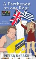 A Parthenon on our Roof - Colour Edition: Adventures of an Anglo-Greek marriage