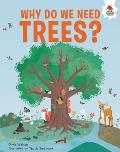 Why Do We Need Trees?: An Illustrated Guide