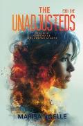 The Unadjusteds: A Young Adult Coming of Age Sci-fi Dystopian Romance