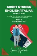 Short Stories in English/Italian - Parallel Text: Unlock Ignite & Transform Your Language Skills with Contemporary Romance