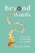 Beyond Words: A Symphony of Passion and Action