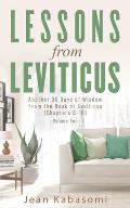 Lessons from Leviticus: Another 30 Days of Wisdom from the Book of Leviticus (Chapters 8-14) - Volume Two