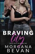 Braving Lily: An Opposites Attract Rock Star Romance