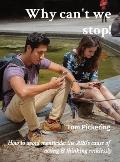 Why can't we stop!: How to avoid menticide: the 2020's cause of acting & thinking recklessly