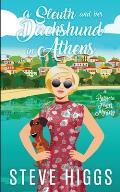 A Sleuth and her Dachshund in Athens