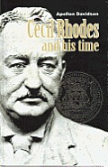 Cecil Rhodes and His Time