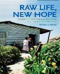 Raw Life, New Hope: Decency, Housing and Everyday Life in a Post-Apartheid Community
