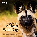 In Search of the African Wild Dog